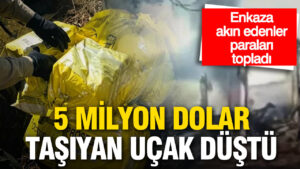 5-milyon-dolar-tasiyan-ucak-dustu-enkaza-akin-edenler-paralari-topladi-qFYHcOBr